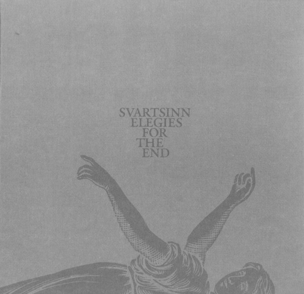 Svartsinn - Elegies for the End