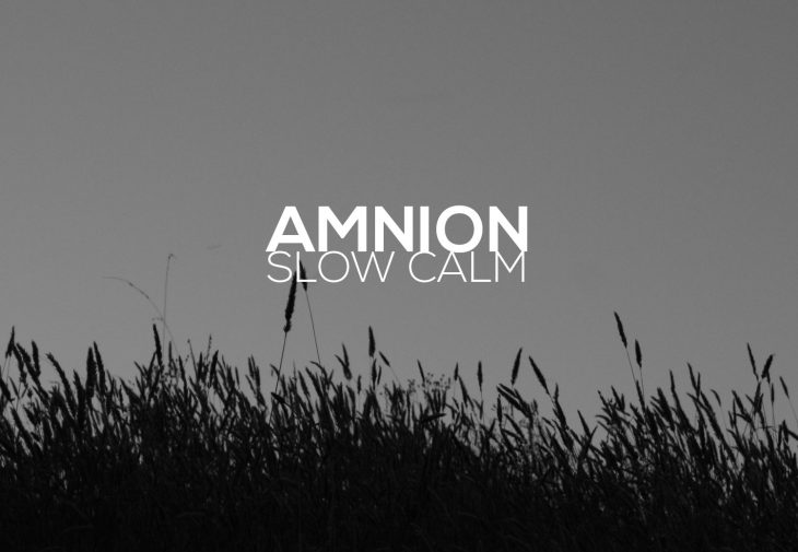 AMNION Slow Calm